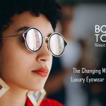 Changing Market Trends in Luxury Eyewear