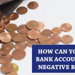 How Can You Close Bank Account with Negative Balance?