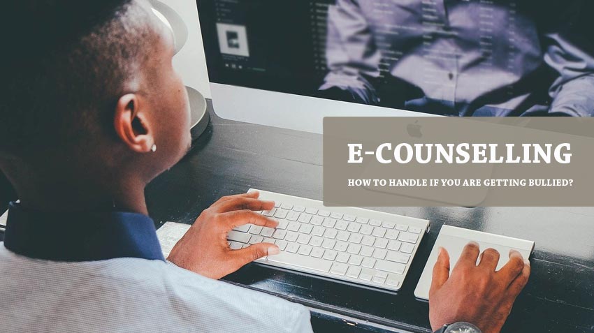 How To Handle If You Are Getting Bullied? | E Counselling