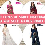 10 Types of Saree Materials That You Need to Buy Right Now