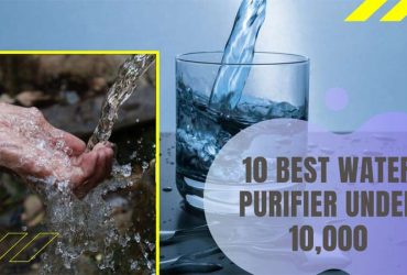 10 Best Water Purifier Under 10,000