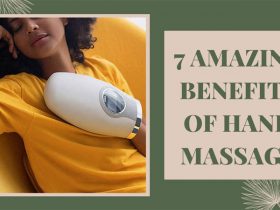 7 AMAZING BENEFITS OF HAND MASSAGE