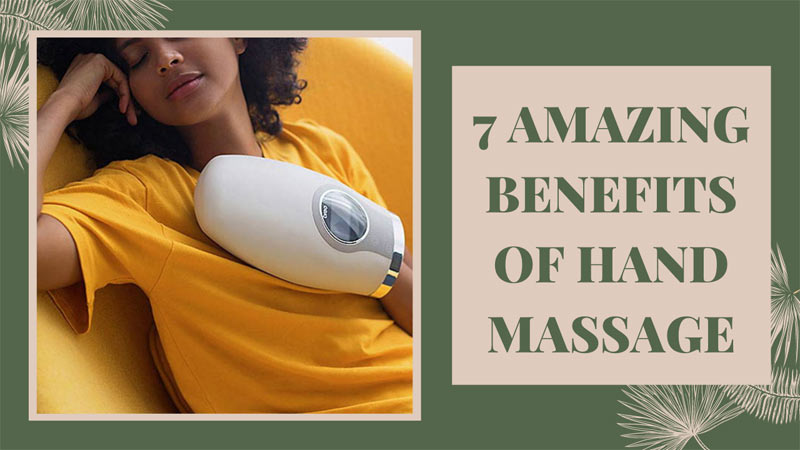 7 AMAZING BENEFITS OF HAND MASSAGE
