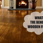 What Are the Benefits of Wooden Flooring?