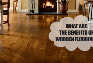 What Are the Benefits of Wooden Flooring?