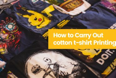 How to Carry Out cotton t-shirt Printing?