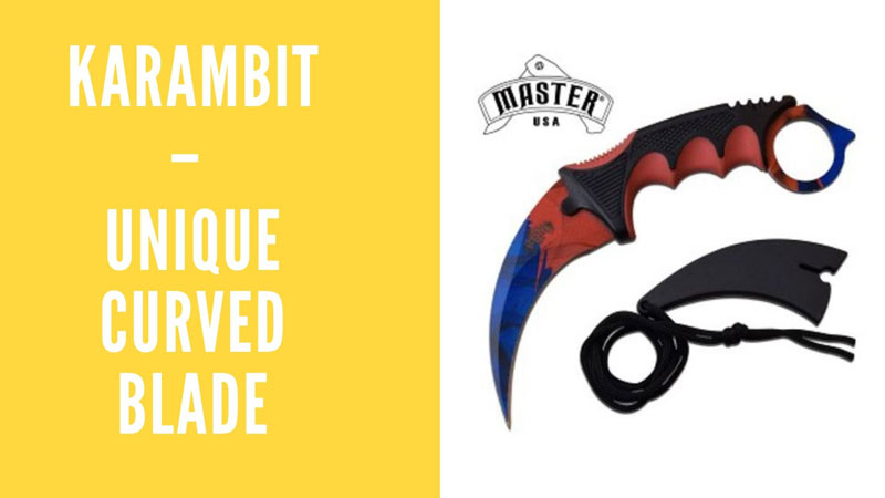 Karambit – Unique Curved Blade