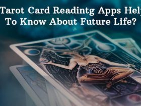 How Tarot Card Reading Apps Help You To Know About Future Life