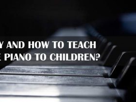Why and how to teach the piano to children?