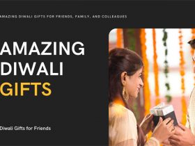 Amazing Diwali Gifts For Friends, Family, And Colleagues