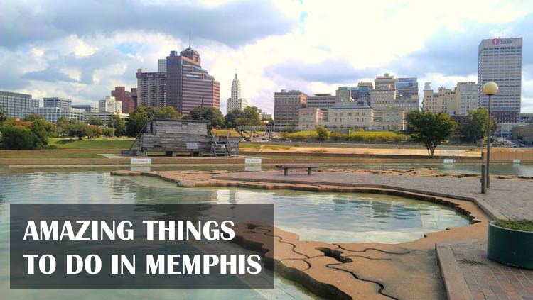 Amazing Things To Do In Memphis