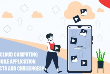 How Cloud Computing in Mobile Application Impacts and Challenges?