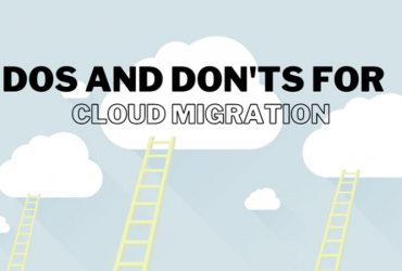 DOs and DON’Ts for Cloud Migration