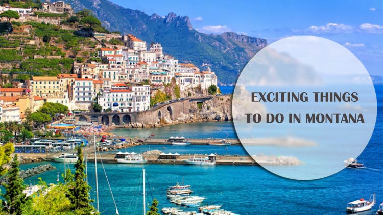 Exciting Things to Do In Montana