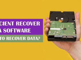 Efficient Recover Data Software – How to Recover Data?