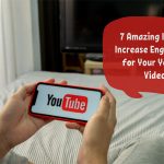 7 Amazing Ideas to Increase Engagement for Your YouTube Videos
