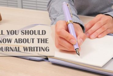 All You Should Know About The Journal Writing