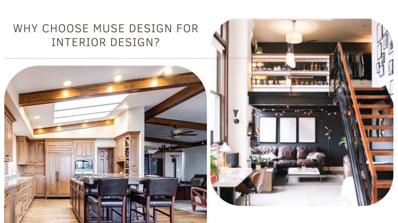 Why Choose Muse Design For Interior Design?