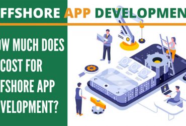 How Much Does It Cost For Offshore App Development?