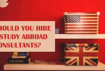 Should You Hire A Study Abroad Consultants?