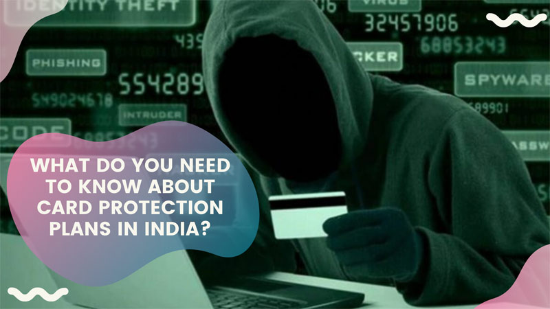 Card Protection Plans in India
