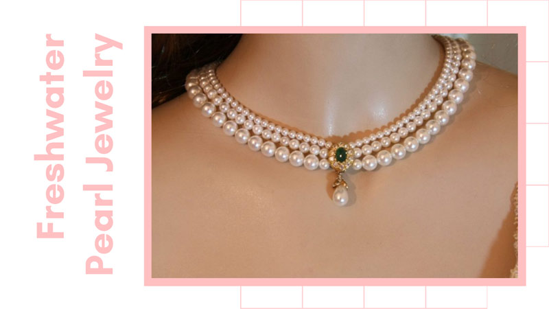 Various benefits of wearing freshwater pearl jewelry