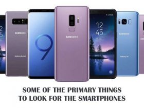 Some of the primary things to look for the smartphones