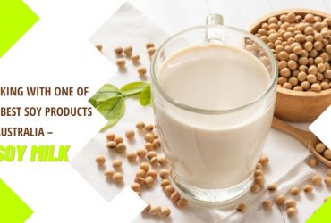 Cooking With One Of The Best Soy Products In Australia – Soy Milk