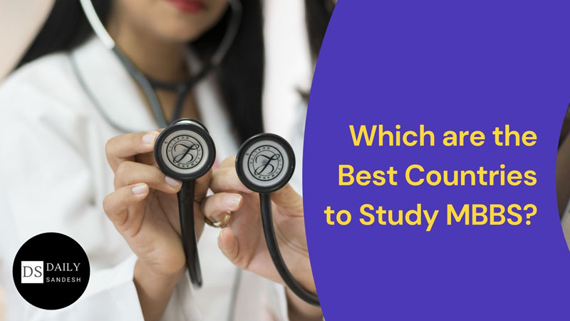 Best Countries to Study MBBS?