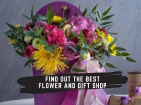 Find Out The Best Flower And Gift Shop