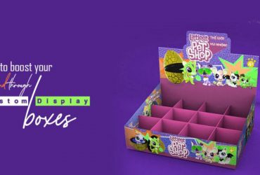 How to Boost your Brand through Custom Display Boxes