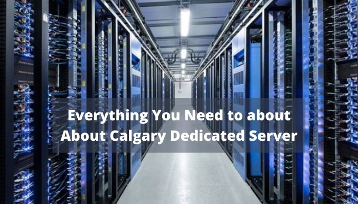 Calgary Dedicated Server
