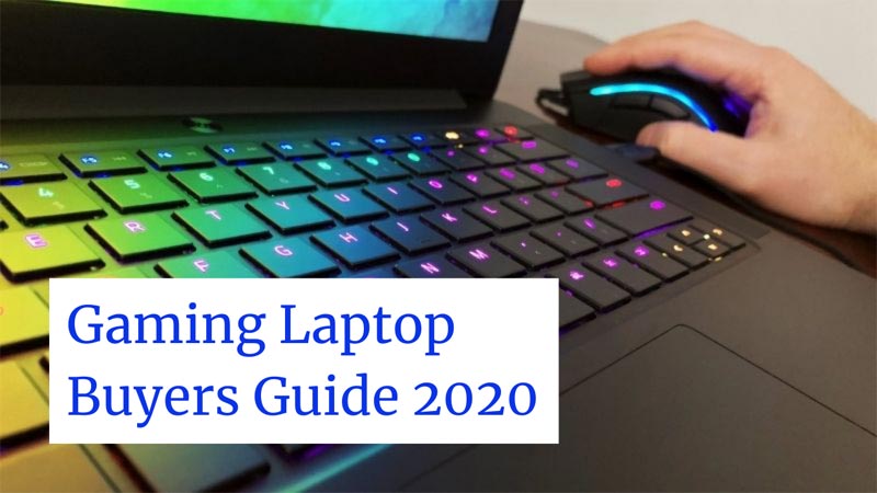 Gaming Laptop Buyers Guide 2020