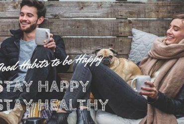 Good Habits to be Happy