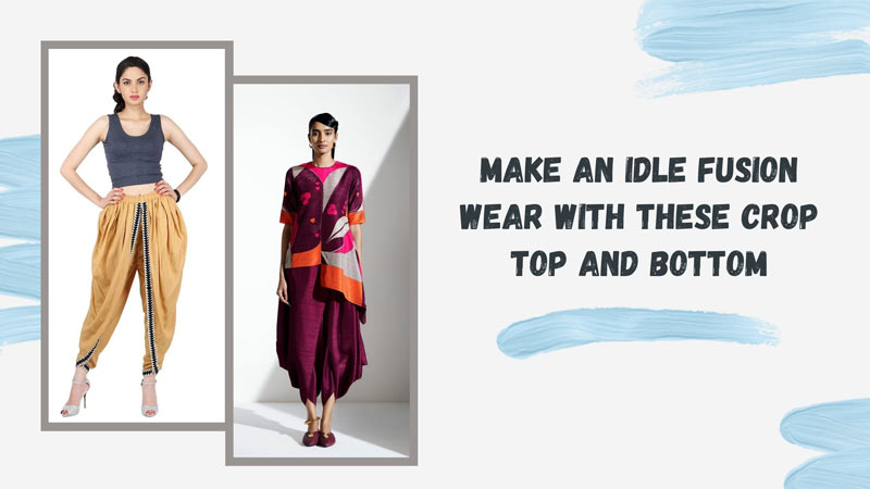 Make An Idle Fusion Wear With These Crop Top And Bottom