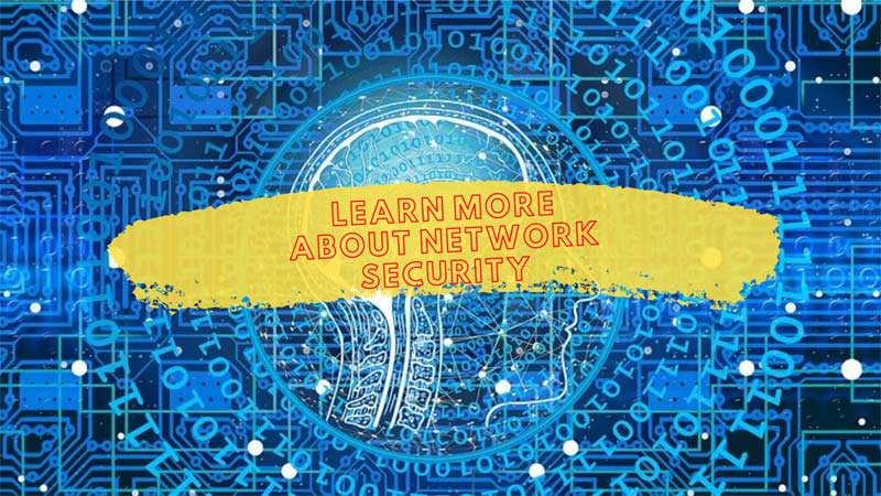 Learn More About Network Security