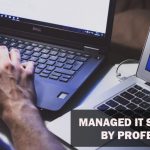 Managed IT Services by Professional