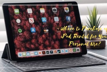 Where to Purchase an iPad Rental for Your Personal Use?