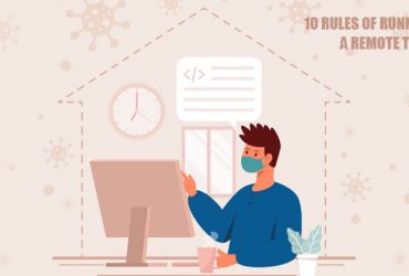 10 Rules of Running a Remote Team