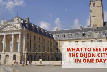 What to See in The Dijon City in One Day?