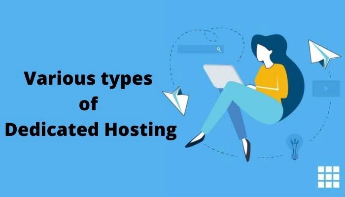 Various types of Dedicated Hosting