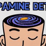What is dopamine detox and how can it improve our lifestyle?