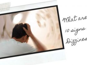 What are the 10 signs of Dizziness?