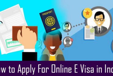 How to Apply For Online E Visa in India?