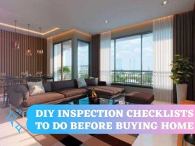DIY Inspection Checklists to Do Before Buying Home