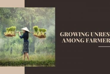 GROWING UNREST AMONG FARMERS