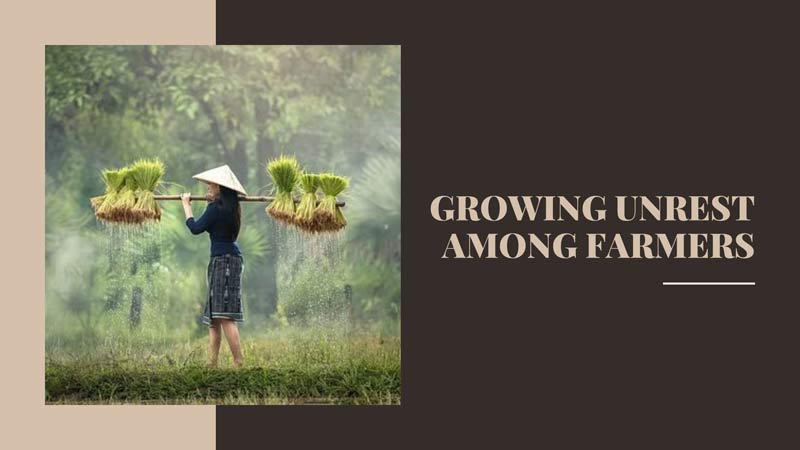 GROWING UNREST AMONG FARMERS