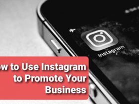 How to Use Instagram to Promote Your Business?