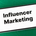 6 Reasons Influencer Marketing Still Works For Brands