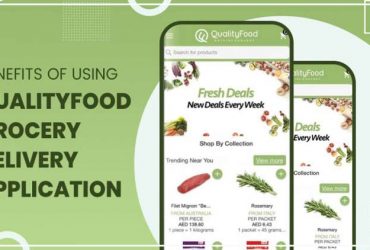 Benefits of using QualityFood grocery delivery application